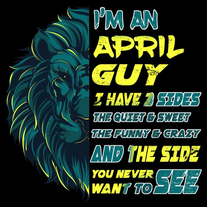April Birthday Guy Has 3 Sides Sweet Funny Crazy  Toddler T-Shirt