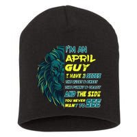 April Birthday Guy Has 3 Sides Sweet Funny Crazy  Short Acrylic Beanie