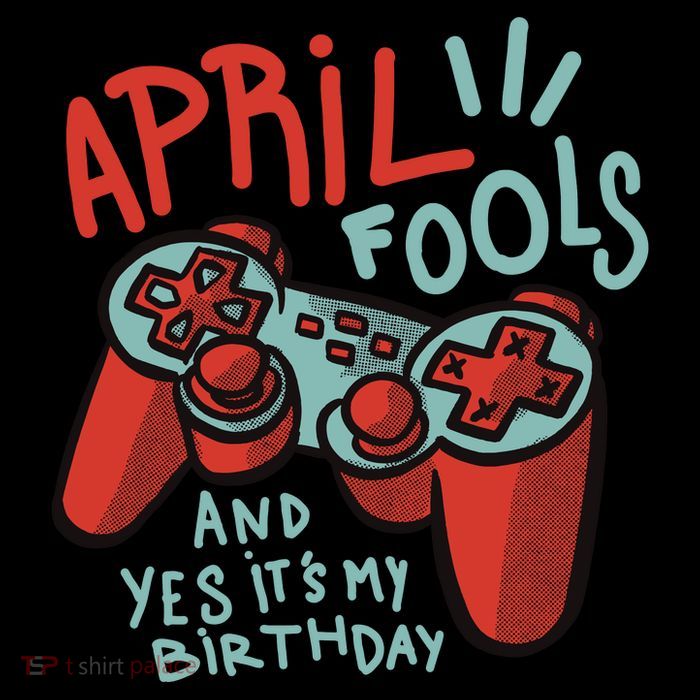April Fools And Yes It's My Birthday Button