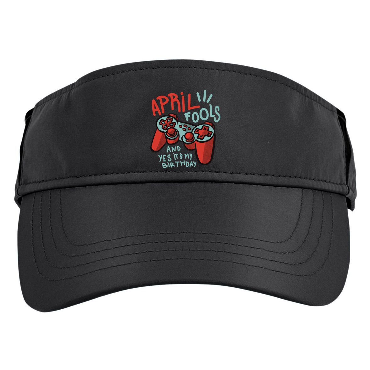 April Fools And Yes It's My Birthday Adult Drive Performance Visor