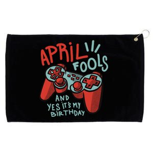 April Fools And Yes It's My Birthday Grommeted Golf Towel