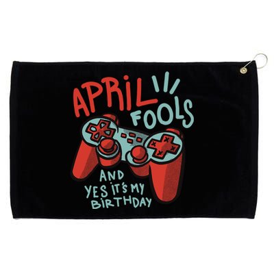 April Fools And Yes It's My Birthday Grommeted Golf Towel