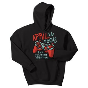 April Fools And Yes It's My Birthday Kids Hoodie