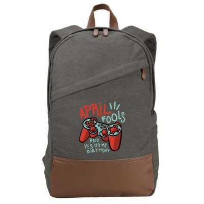 April Fools And Yes It's My Birthday Cotton Canvas Backpack