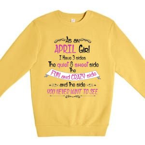 April Girl Sweet But Crazy Funny Birthday Premium Crewneck Sweatshirt