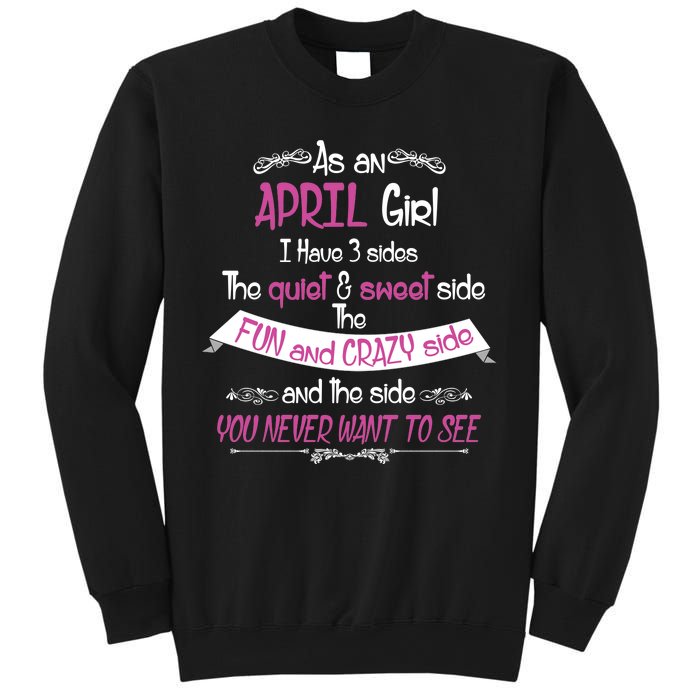 April Girl Sweet But Crazy Funny Birthday Sweatshirt