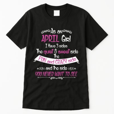 April Girl Sweet But Crazy Funny Birthday Tall T-Shirt