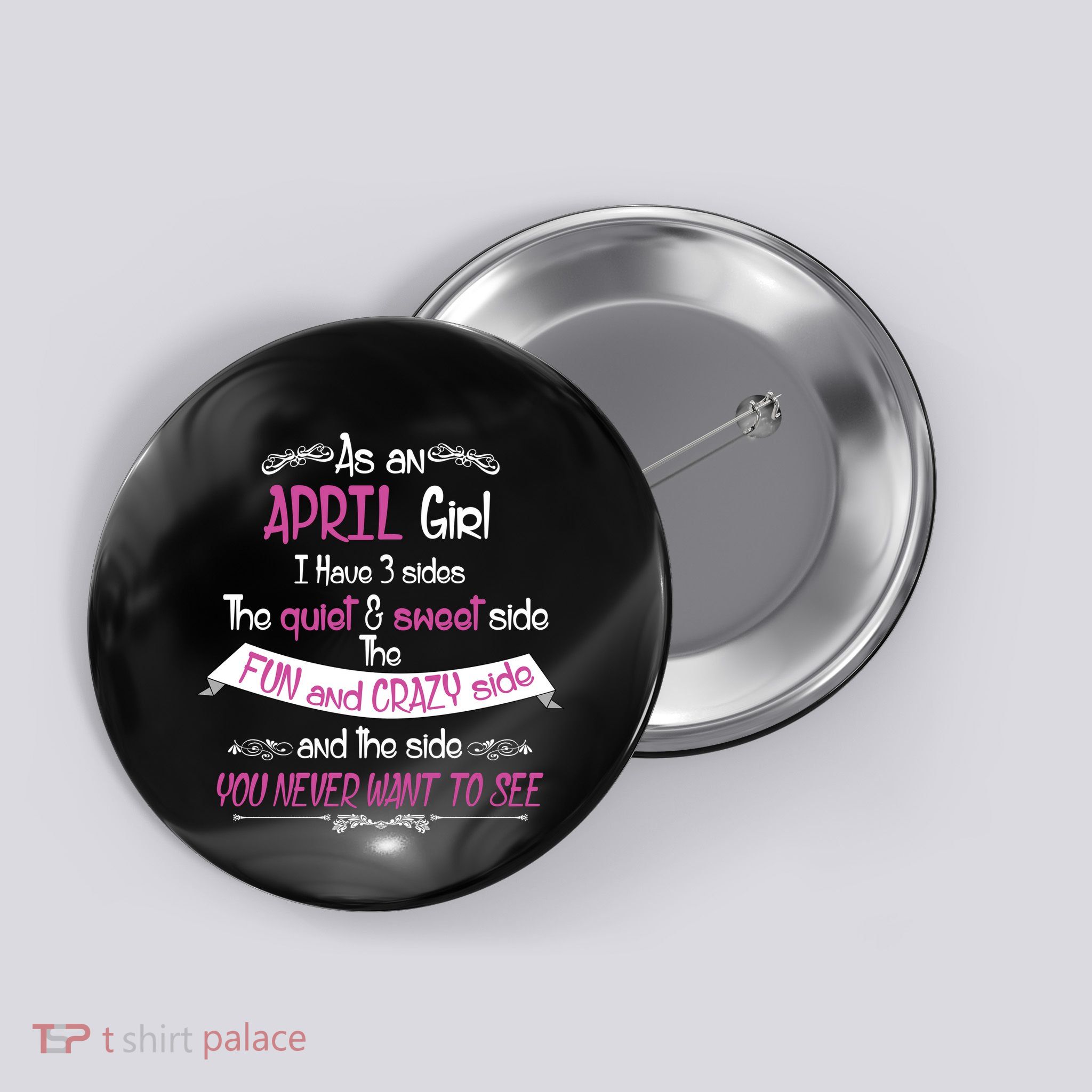 April Girl Sweet But Crazy Funny Birthday Button