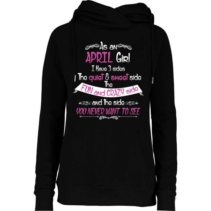 April Girl Sweet But Crazy Funny Birthday Womens Funnel Neck Pullover Hood