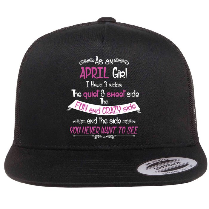 April Girl Sweet But Crazy Funny Birthday Flat Bill Trucker Hat