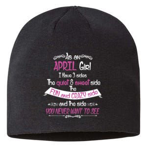 April Girl Sweet But Crazy Funny Birthday Sustainable Beanie