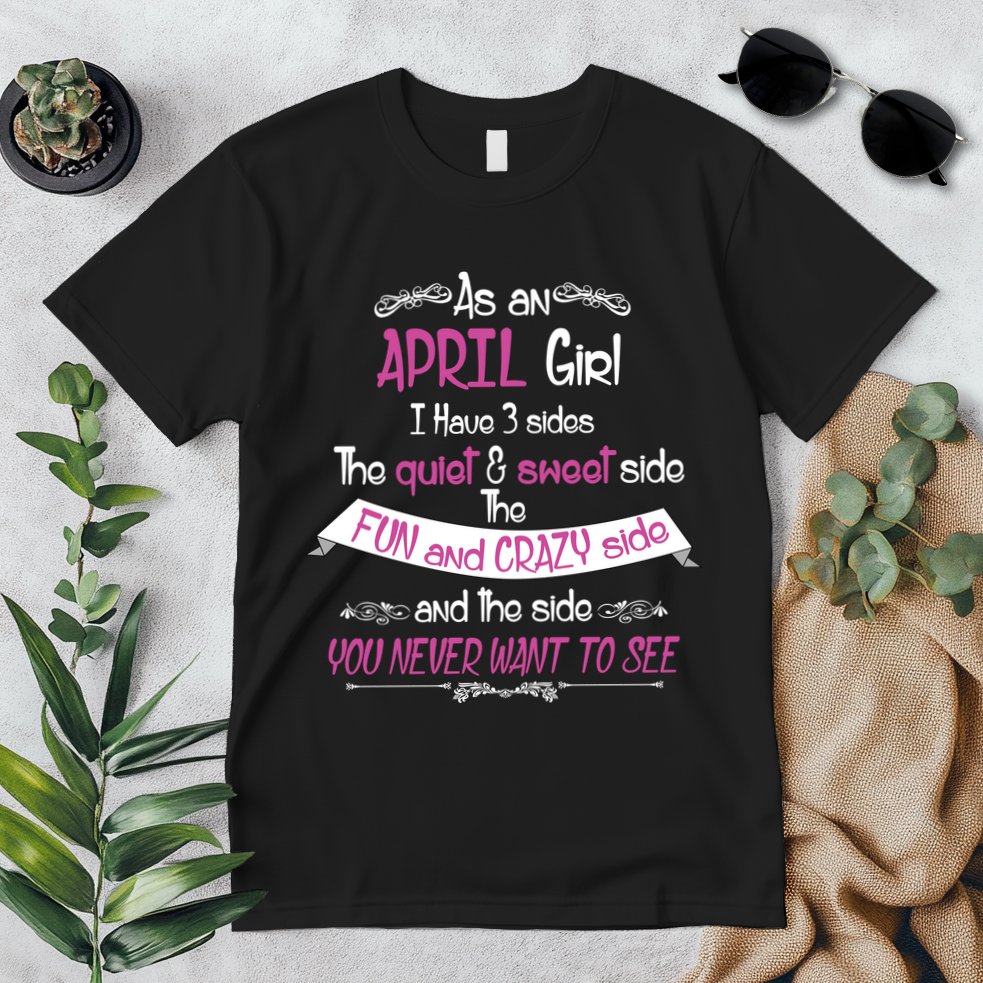 April Girl Sweet But Crazy Funny Birthday Premium T-Shirt