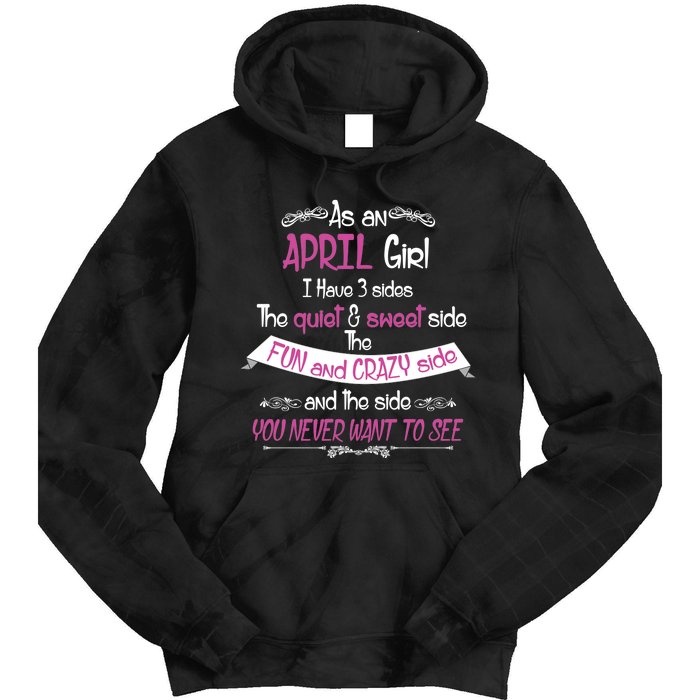 April Girl Sweet But Crazy Funny Birthday Tie Dye Hoodie