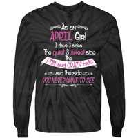 April Girl Sweet But Crazy Funny Birthday Tie-Dye Long Sleeve Shirt