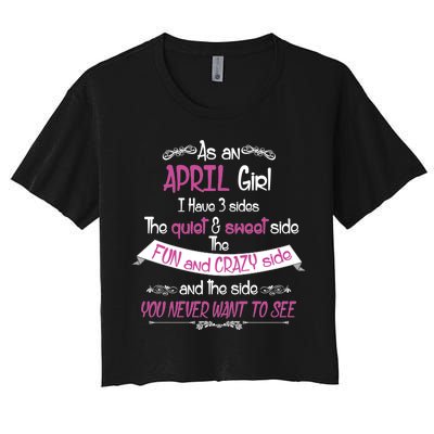 April Girl Sweet But Crazy Funny Birthday Women's Crop Top Tee