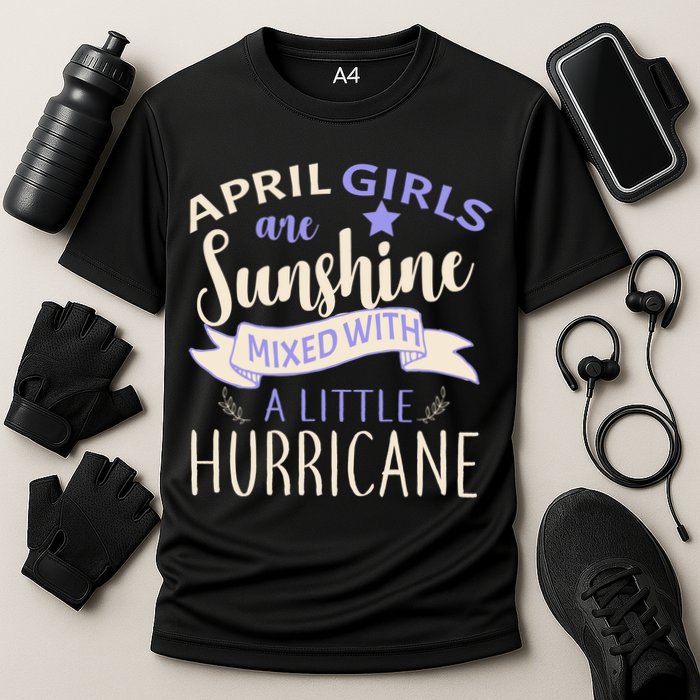 April Girls Are Sunshine Mixed With Hurricane Cooling Performance Crew T-Shirt