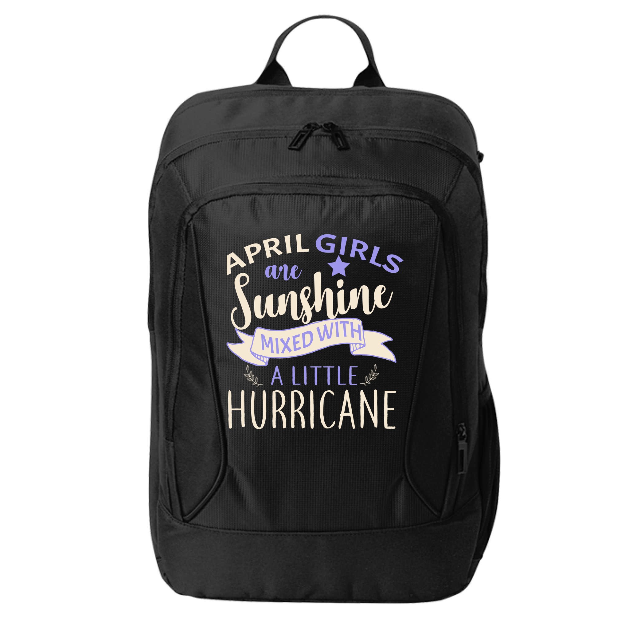 April Girls Are Sunshine Mixed With Hurricane City Backpack