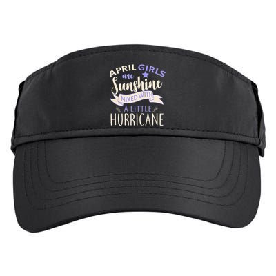 April Girls Are Sunshine Mixed With Hurricane Adult Drive Performance Visor