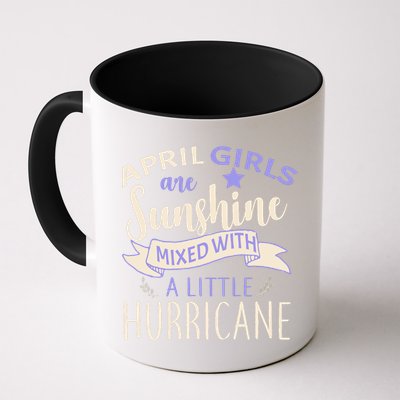 April Girls Are Sunshine Mixed With Hurricane Mug