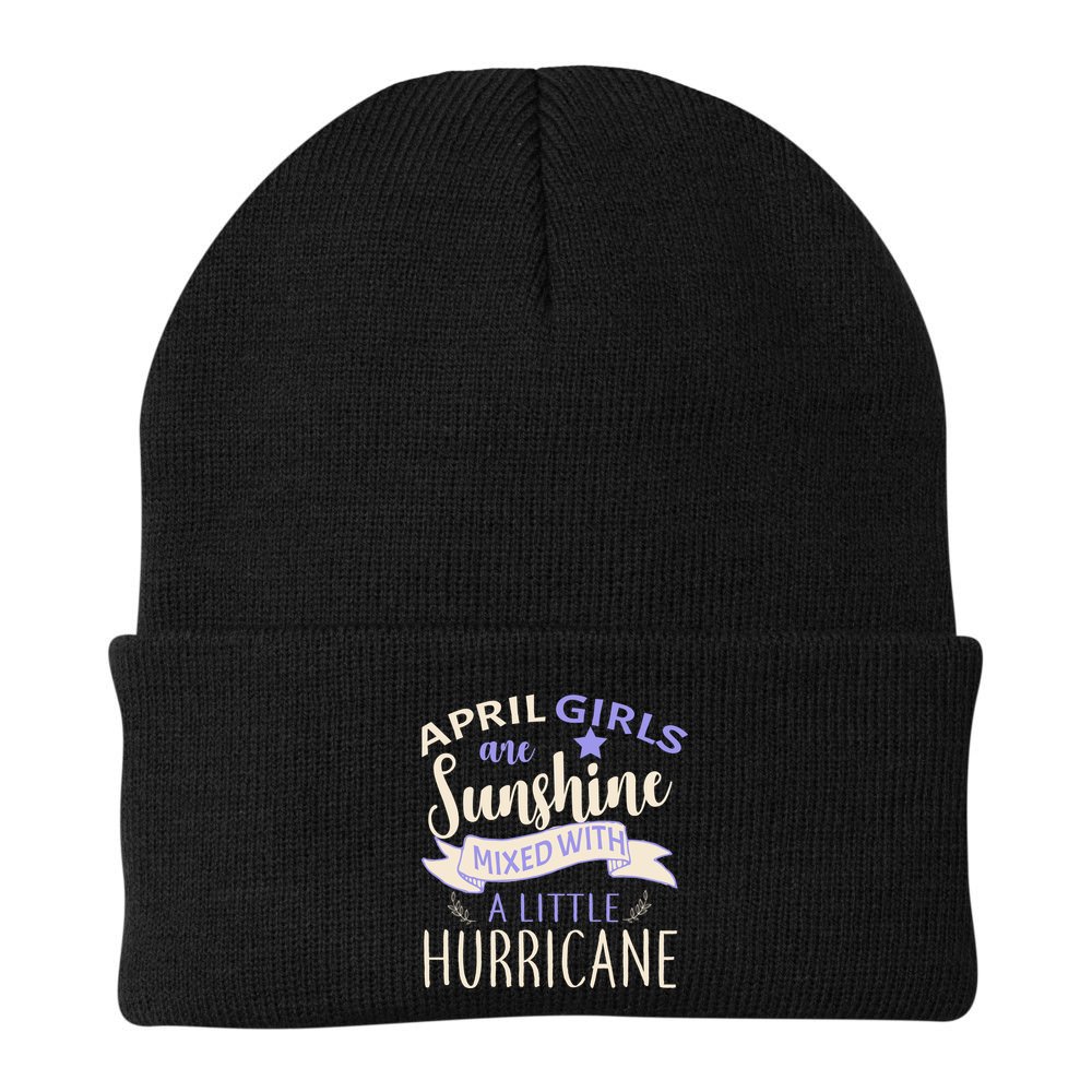 April Girls Are Sunshine Mixed With Hurricane Beanie