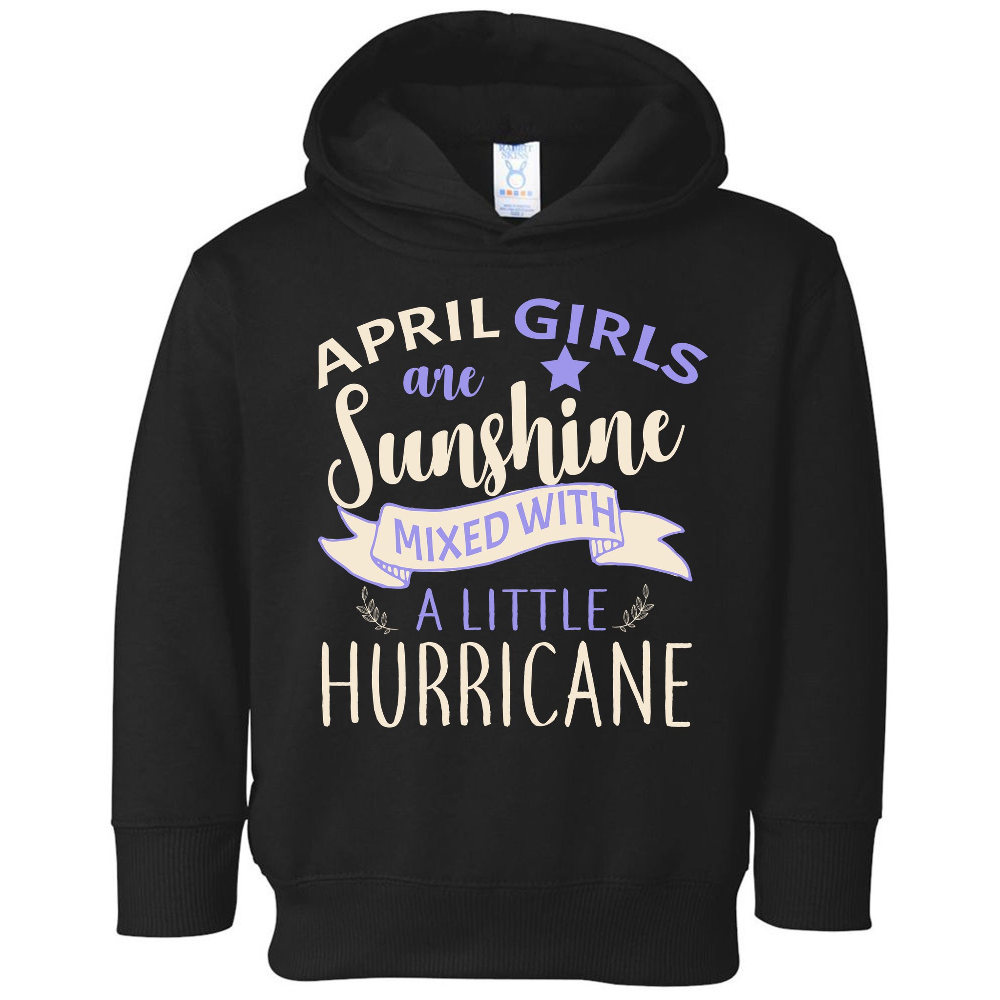 April Girls Are Sunshine Mixed With Hurricane Toddler Hoodie