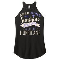 April Girls Are Sunshine Mixed With Hurricane Women’s Perfect Tri Rocker Tank