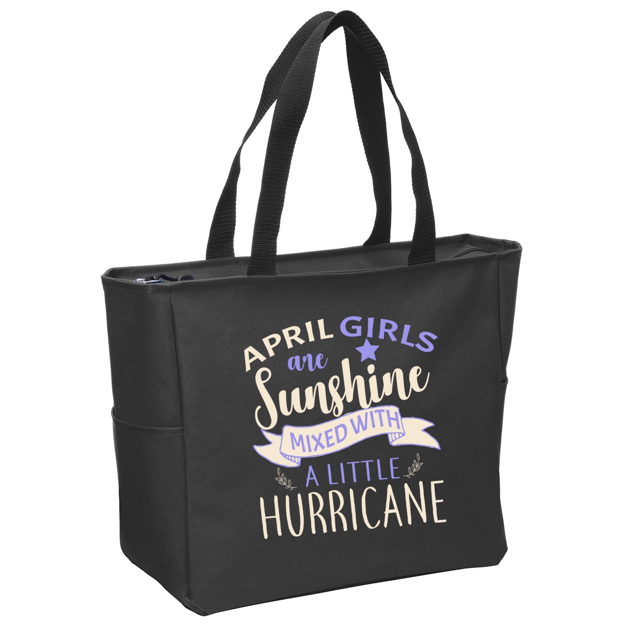 April Girls Are Sunshine Mixed With Hurricane Zip Tote Bag