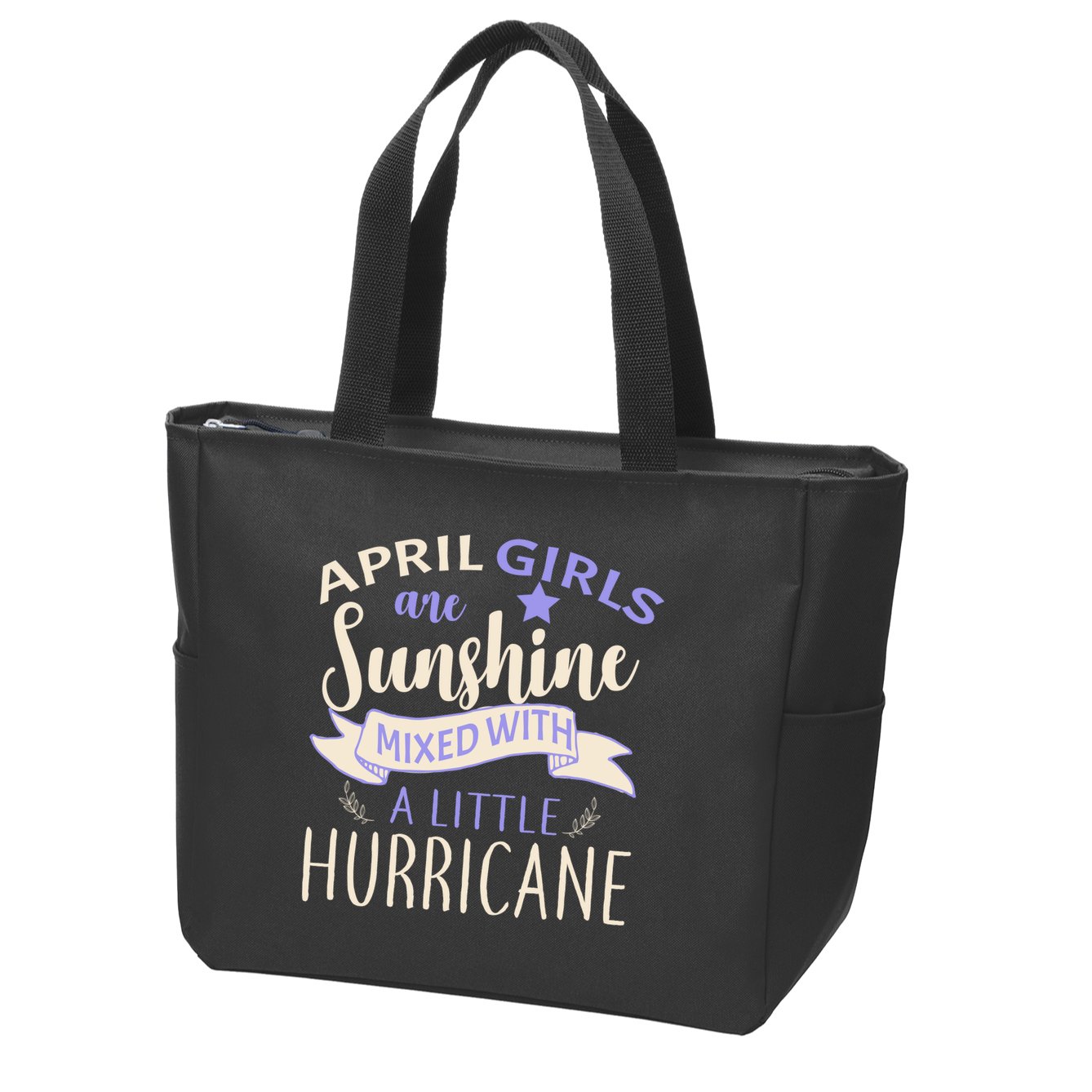 April Girls Are Sunshine Mixed With Hurricane Zip Tote Bag