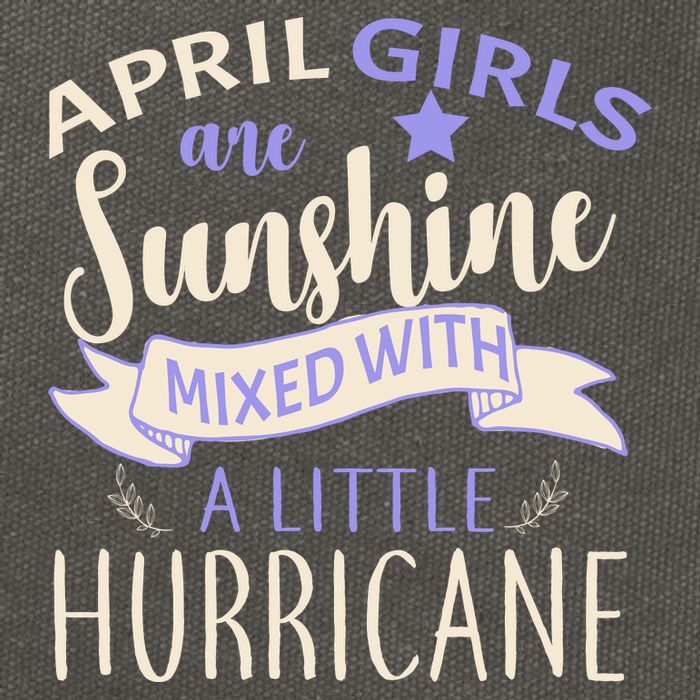 April Girls Are Sunshine Mixed With Hurricane Cotton Canvas Backpack