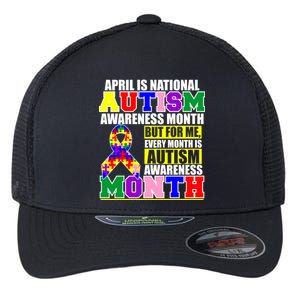 April is Autism Awareness Month For Me Every Month is AUTISM Awareness Flexfit Unipanel Trucker Cap