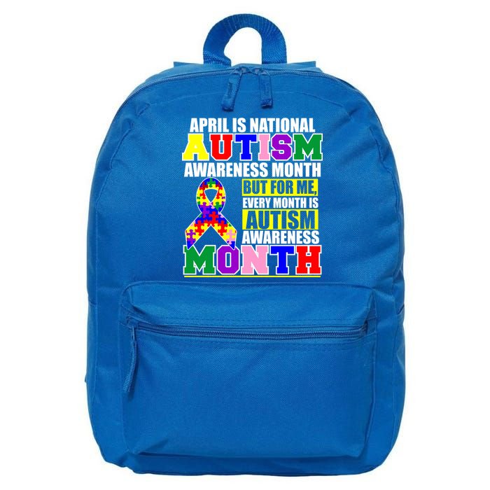 April is Autism Awareness Month For Me Every Month is AUTISM Awareness 16 in Basic Backpack