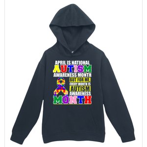 April is Autism Awareness Month For Me Every Month is AUTISM Awareness Urban Pullover Hoodie