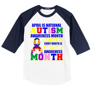 April is Autism Awareness Month For Me Every Month is AUTISM Awareness Baseball Sleeve Shirt