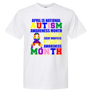 April is Autism Awareness Month For Me Every Month is AUTISM Awareness Garment-Dyed Heavyweight T-Shirt