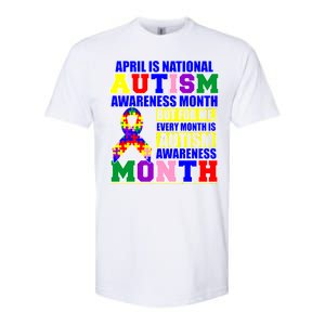 April is Autism Awareness Month For Me Every Month is AUTISM Awareness Softstyle CVC T-Shirt