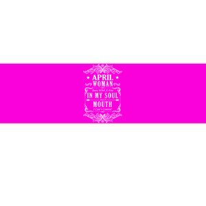 April Woman Funny Birthday Bumper Sticker