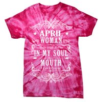 April Woman Funny Birthday Tie-Dye T-Shirt