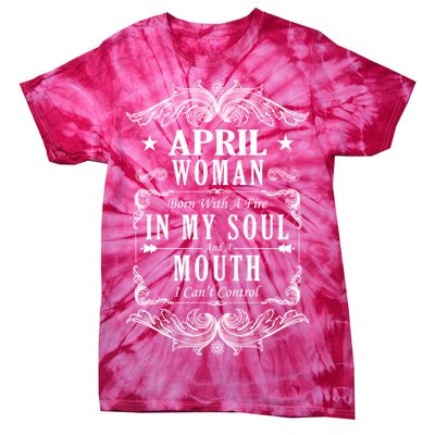 April Woman Funny Birthday Tie-Dye T-Shirt