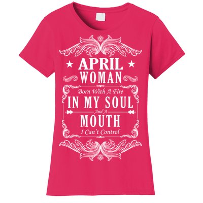 April Woman Funny Birthday Women's T-Shirt