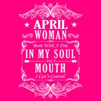 April Woman Funny Birthday Women's V-Neck T-Shirt
