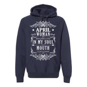 April Woman Funny Birthday Premium Hoodie