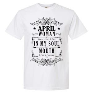 April Woman Funny Birthday Garment-Dyed Heavyweight T-Shirt