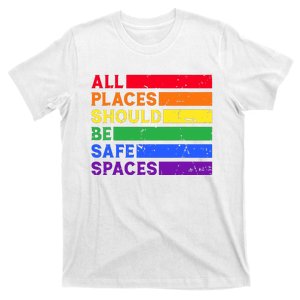 All Places Should Be Safe Spaces Pride Ally Month T-Shirt