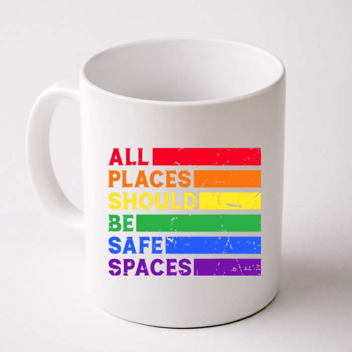 All Places Should Be Safe Spaces Pride Ally Month Coffee Mug