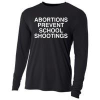 Abortions Prevent School Shootings Assholes Live Forever Cooling Performance Long Sleeve Crew