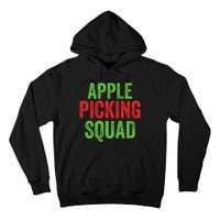 Apple Picking Squad Fall Family Outfit Autumn Fall Apple Lover Apple Picking Tall Hoodie