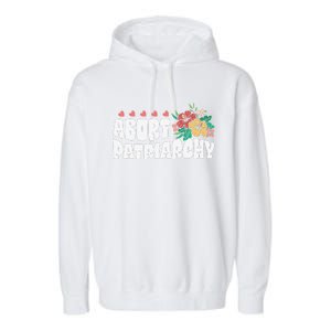 Abort Patriarchy 's Rights Pro Choice Feminist Flower Garment-Dyed Fleece Hoodie