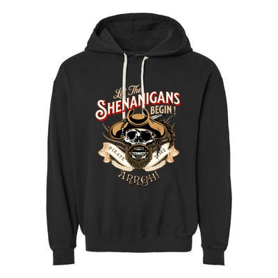 ARRGH Pirate Time Let the Shenanigans Begin Pirate Garment-Dyed Fleece Hoodie