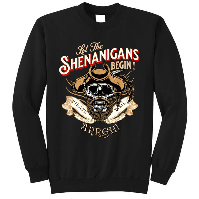 ARRGH Pirate Time Let the Shenanigans Begin Pirate Tall Sweatshirt