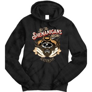 ARRGH Pirate Time Let the Shenanigans Begin Pirate Tie Dye Hoodie